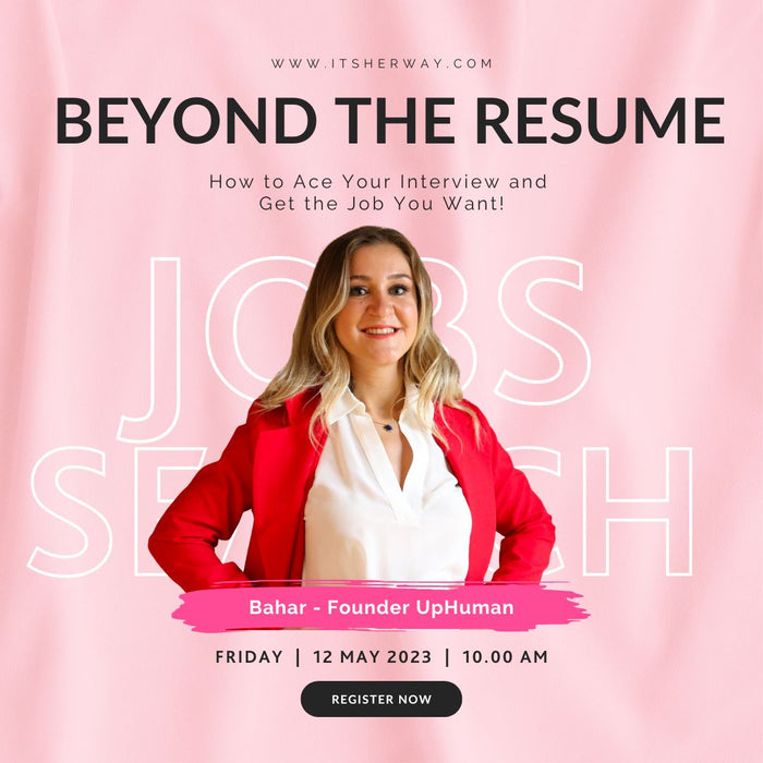 Ace Your Interview and Get the Job You Want by Bahar Selman - Pre Recorded Webinar