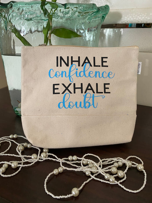 CANVAS POUCH - Inhale confidence exhale doubt
