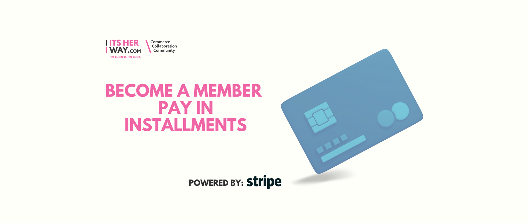 ItsHerWay Is now Introducing Monthly Installments for their high in demand Memberships to Facilitate easier access to the platform for those who cannot pay annual fees in one go