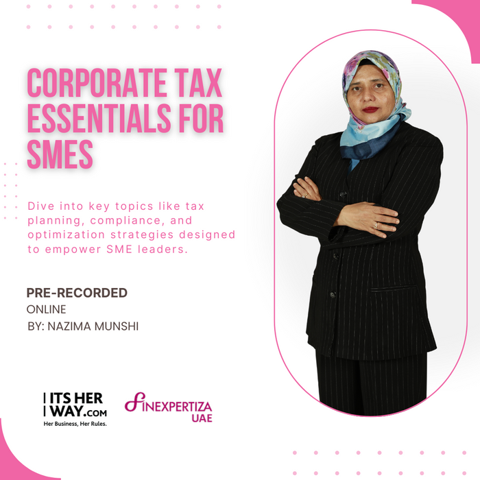 Online Masterclass: Corporate Tax Essentials for SMEs by Nazima Munshi - Pre-Recorded