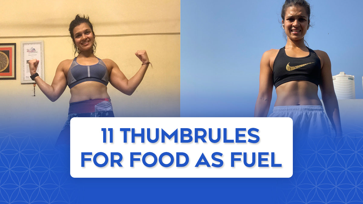 11 thumb rules of food as fuel