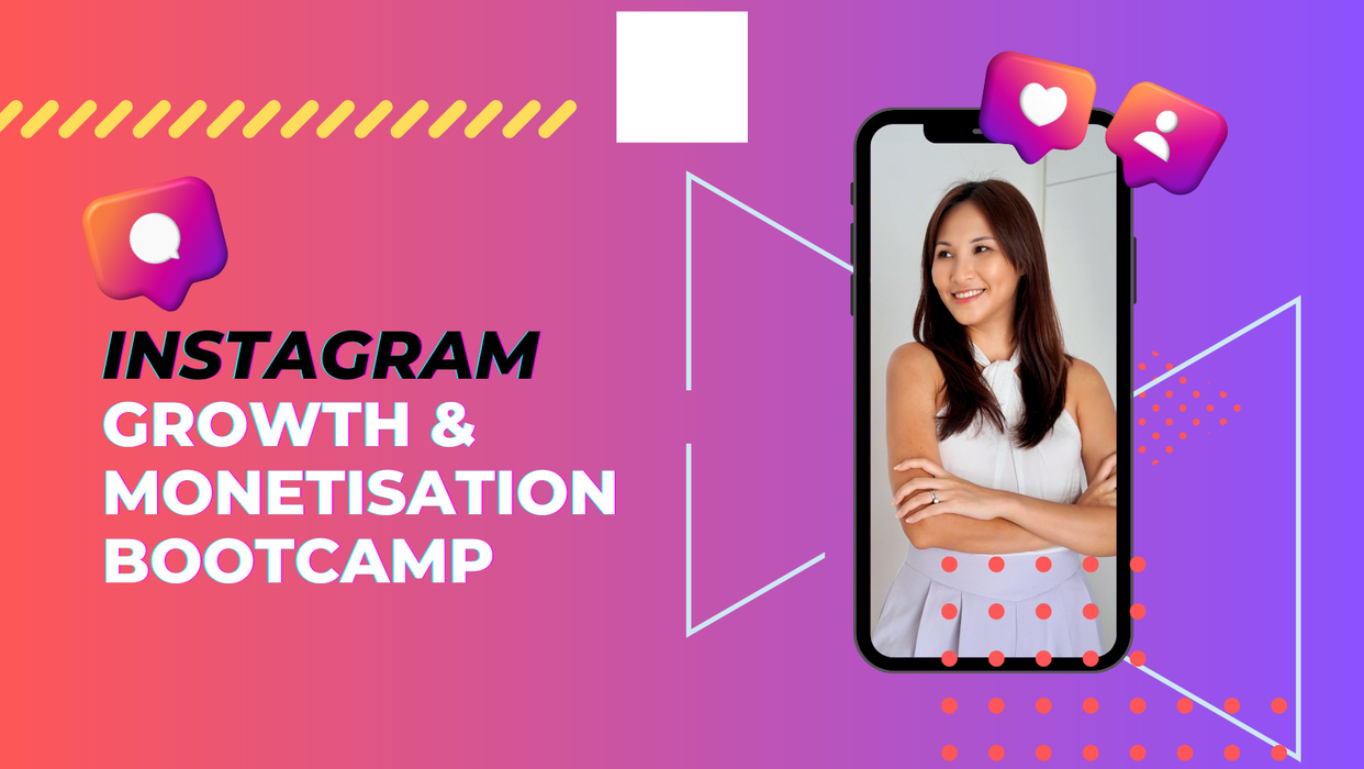 Instagram Growth & Monetisation Bootcamp