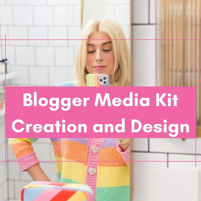 Blogger Media Kit creation